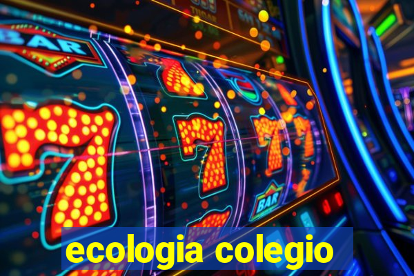 ecologia colegio