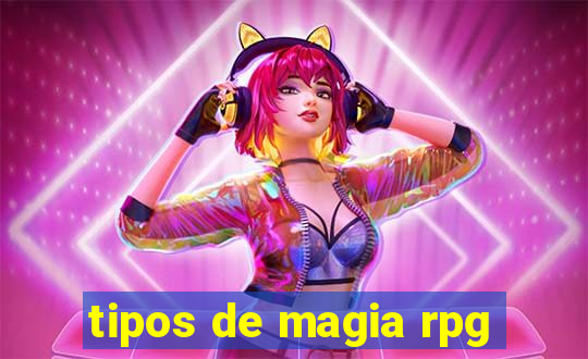 tipos de magia rpg