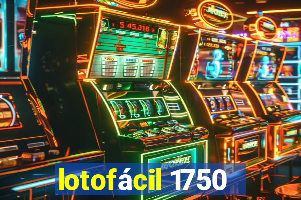 lotofácil 1750