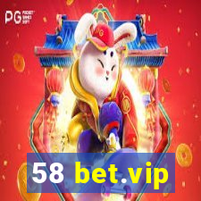 58 bet.vip