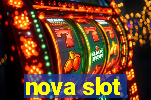 nova slot