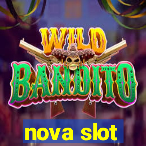 nova slot