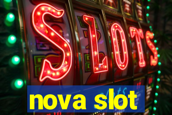 nova slot