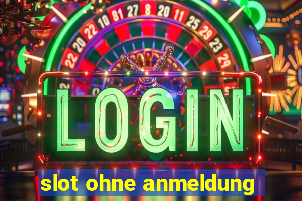 slot ohne anmeldung