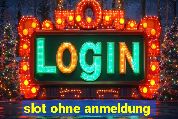 slot ohne anmeldung