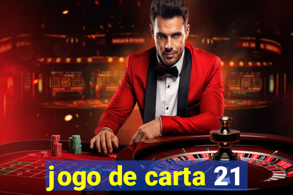 jogo de carta 21