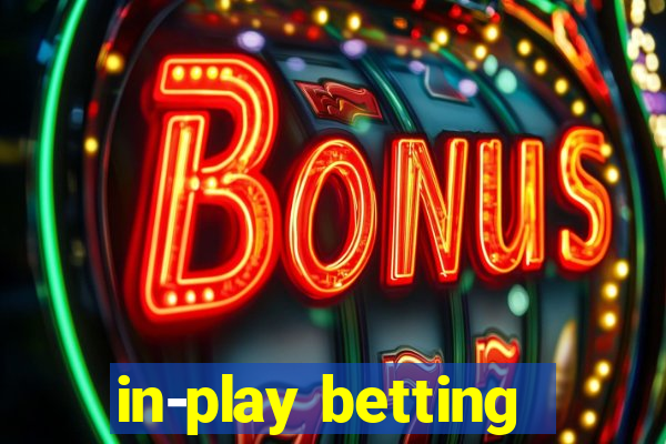 in-play betting