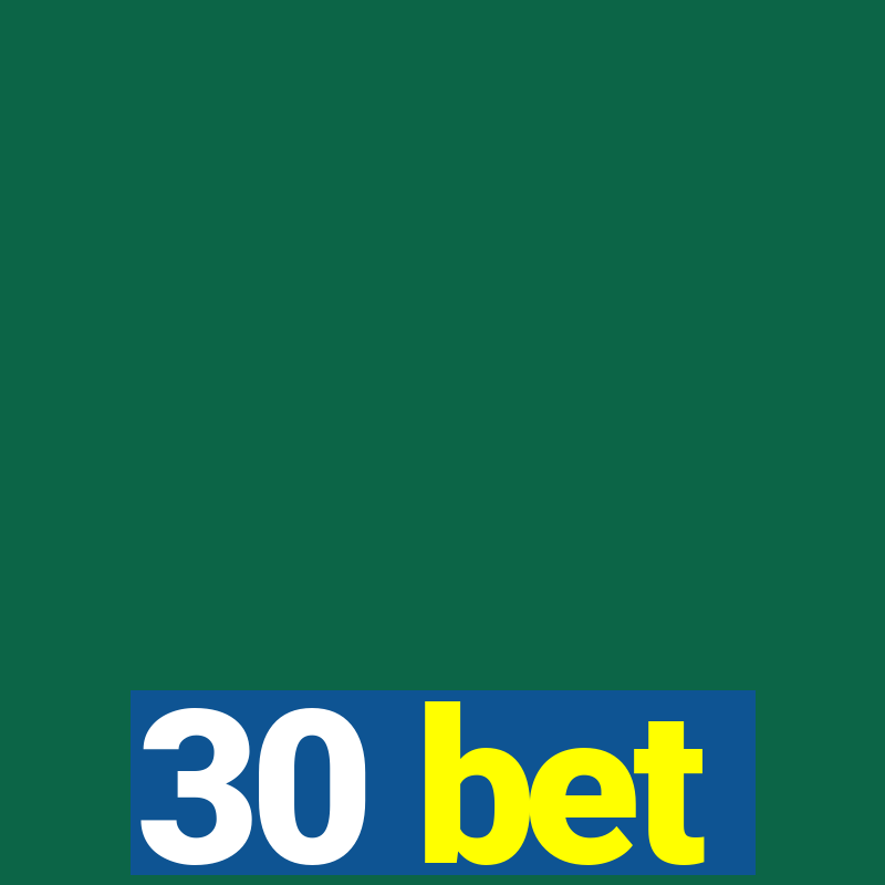 30 bet