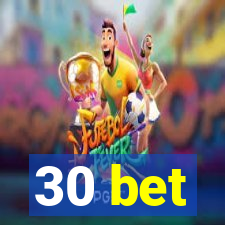 30 bet