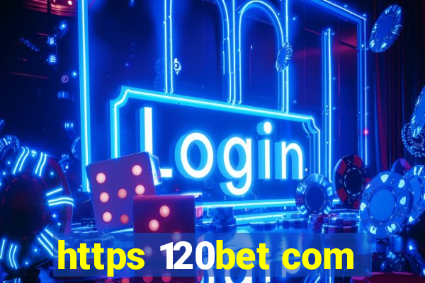 https 120bet com