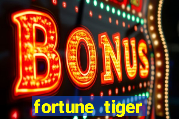 fortune tiger baixar ios