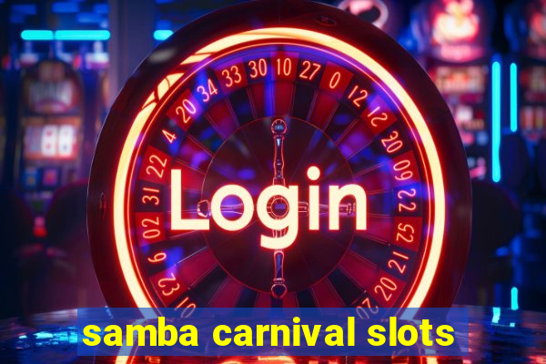 samba carnival slots