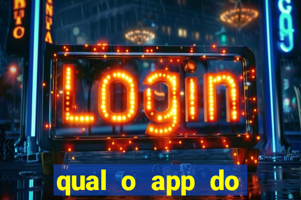 qual o app do jogo do tigrinho