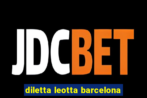 diletta leotta barcelona