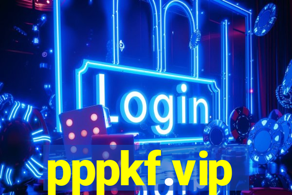 pppkf.vip