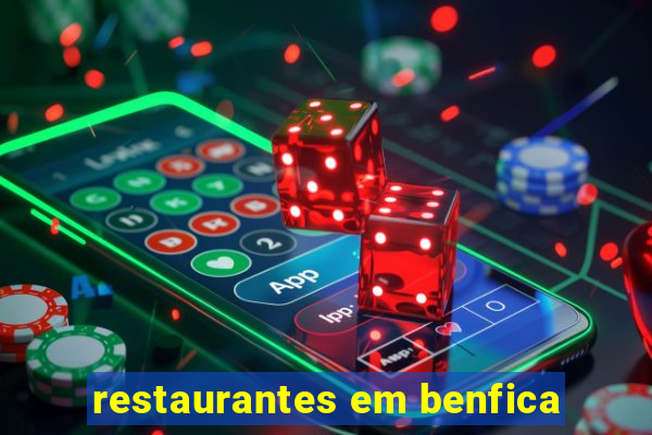 restaurantes em benfica