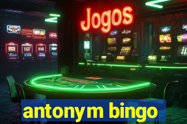 antonym bingo