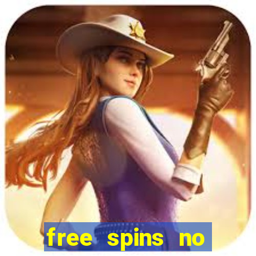 free spins no deposit bonus casino