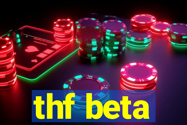 thf beta