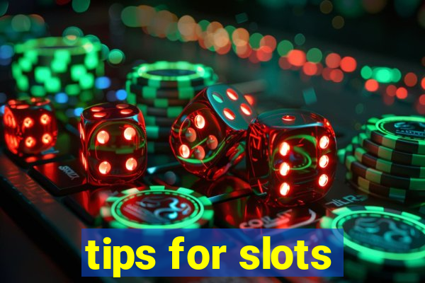 tips for slots