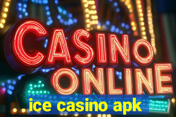 ice casino apk