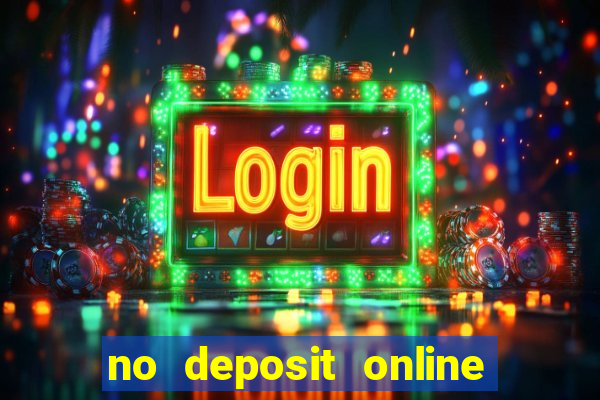 no deposit online casino bonus