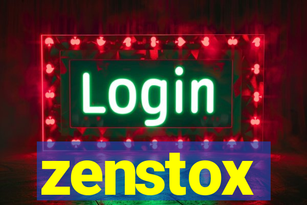 zenstox