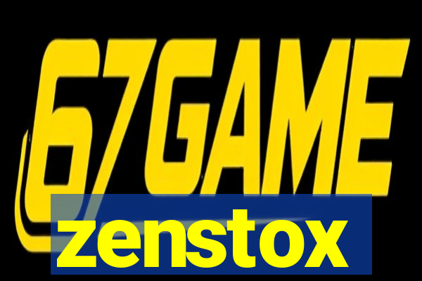 zenstox