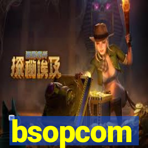 bsopcom