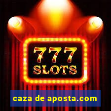 caza de aposta.com