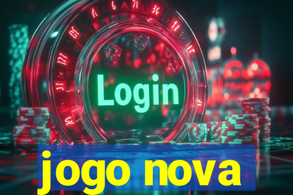 jogo nova