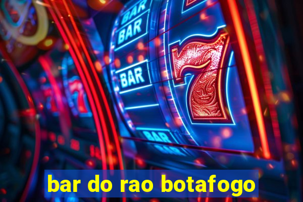 bar do rao botafogo