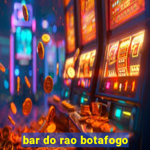 bar do rao botafogo