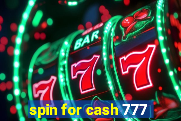 spin for cash 777