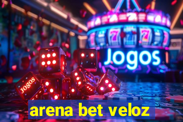 arena bet veloz