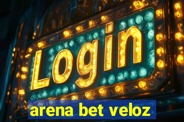 arena bet veloz