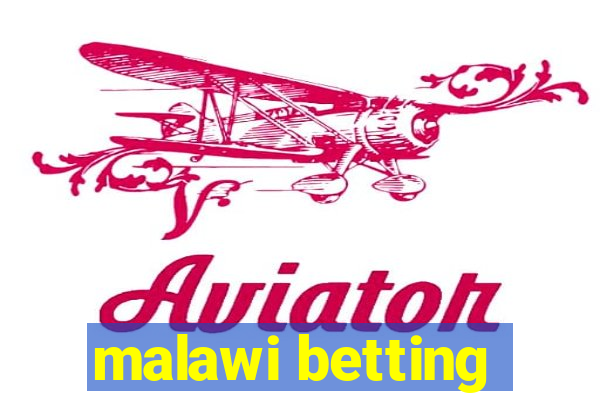 malawi betting