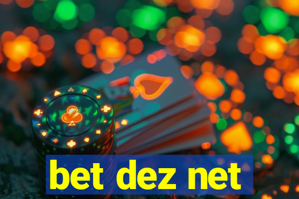 bet dez net