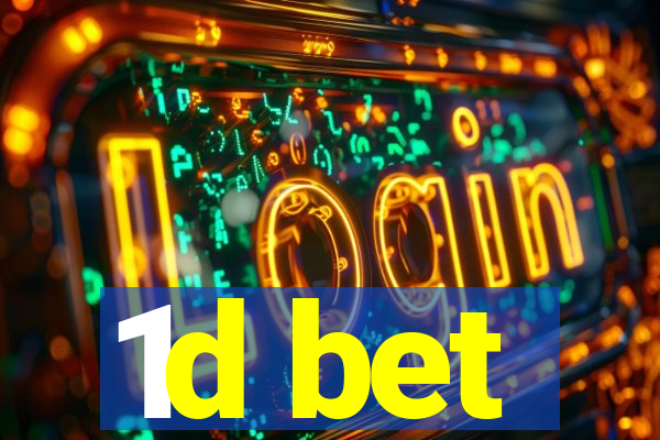 1d bet