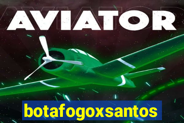 botafogoxsantos