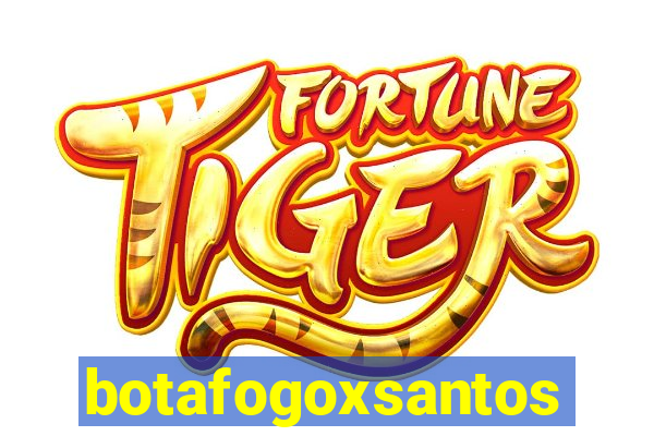 botafogoxsantos