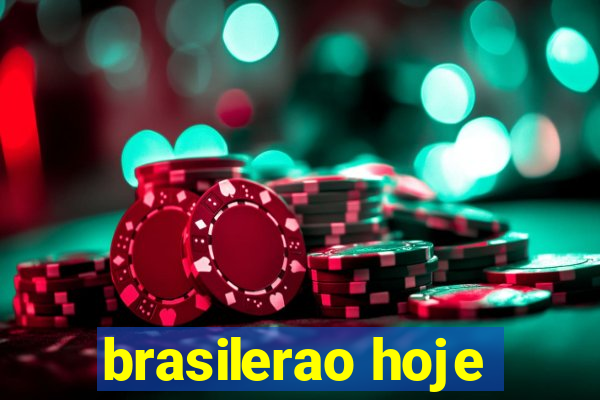 brasilerao hoje