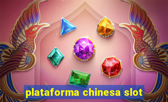 plataforma chinesa slot