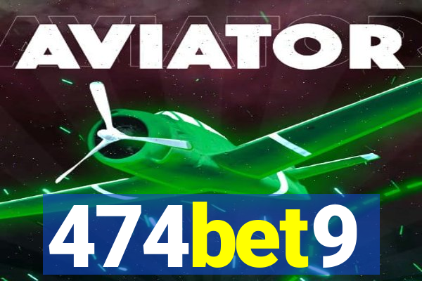 474bet9