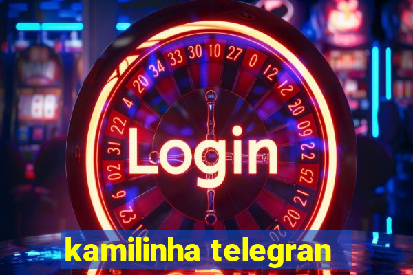 kamilinha telegran