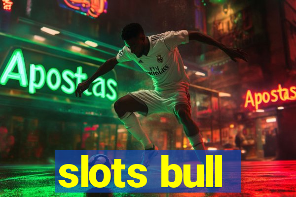 slots bull