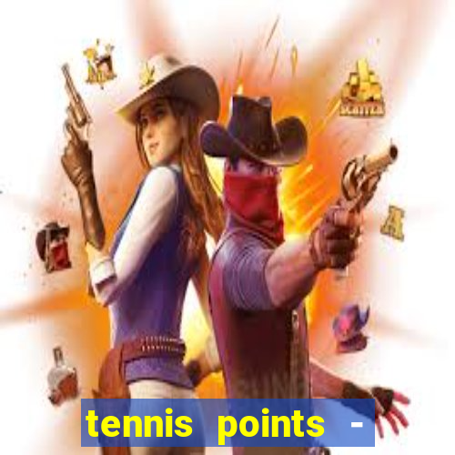 tennis points - big win