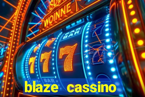 blaze cassino dinheiro online