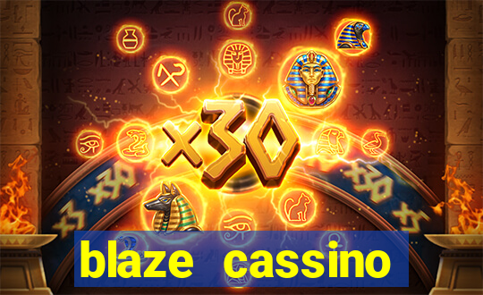 blaze cassino dinheiro online