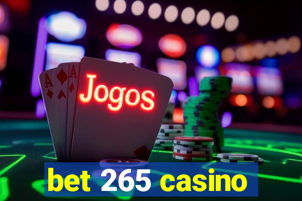 bet 265 casino